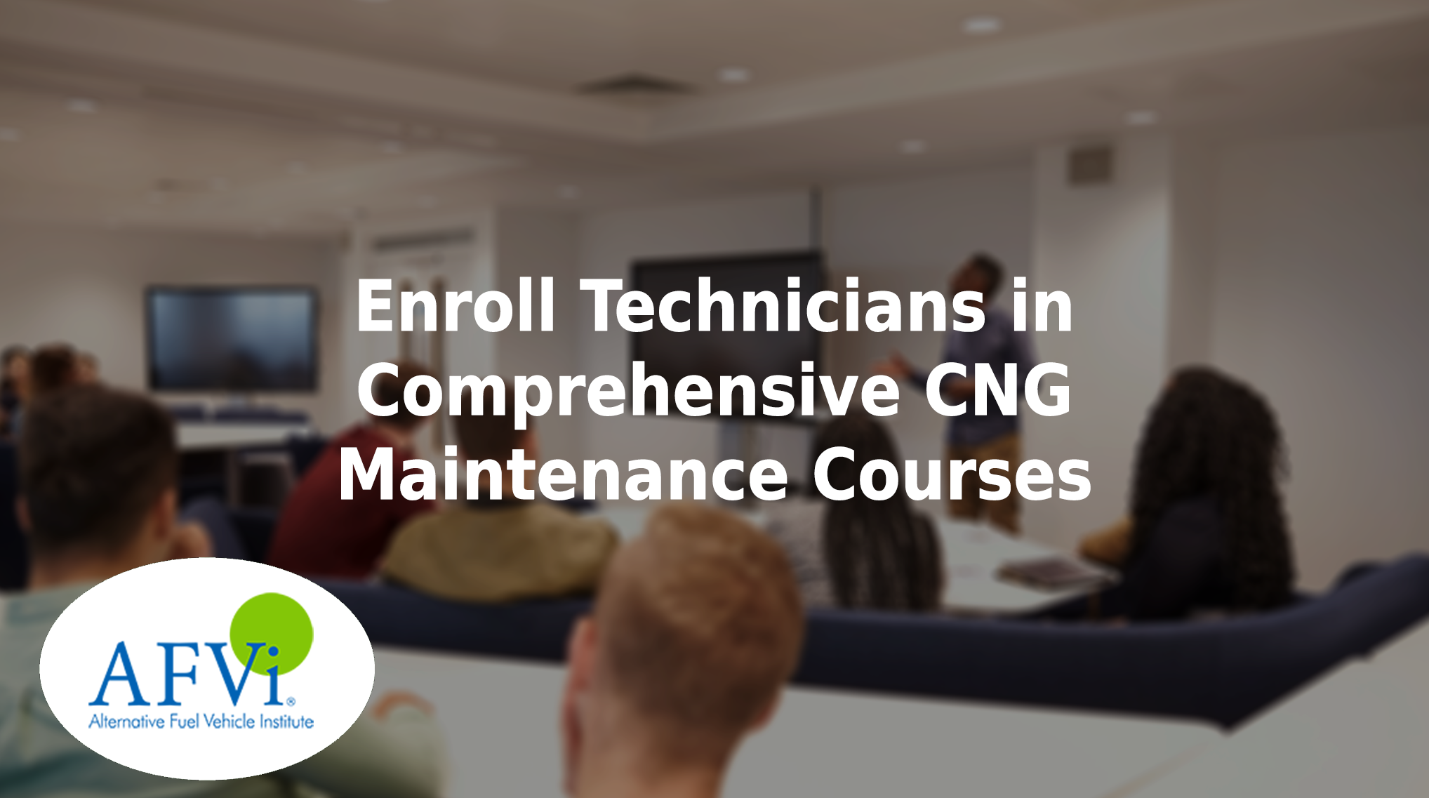 Enroll technicians in comprehensive CNG maintenance courses.