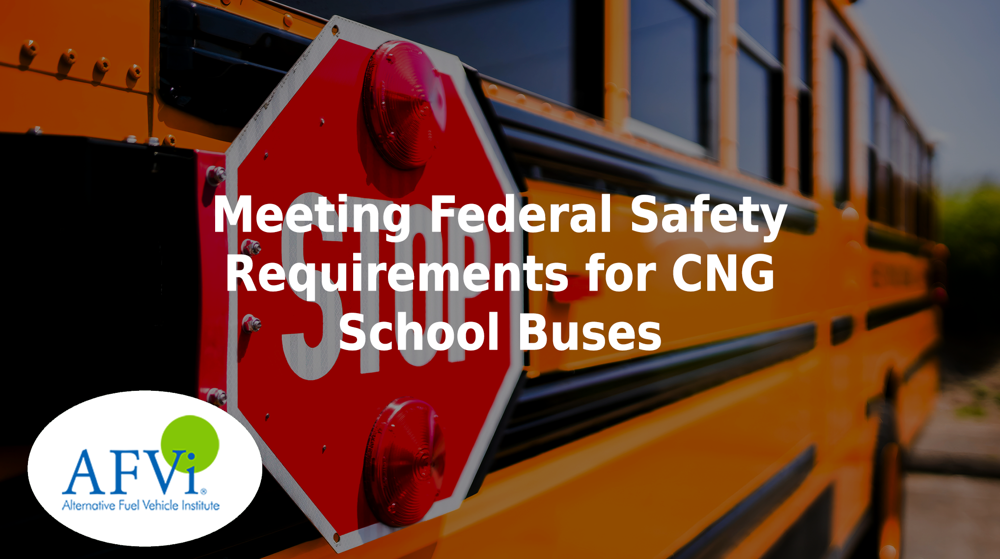 Meeting federal safety requirements for CNG school buses.
