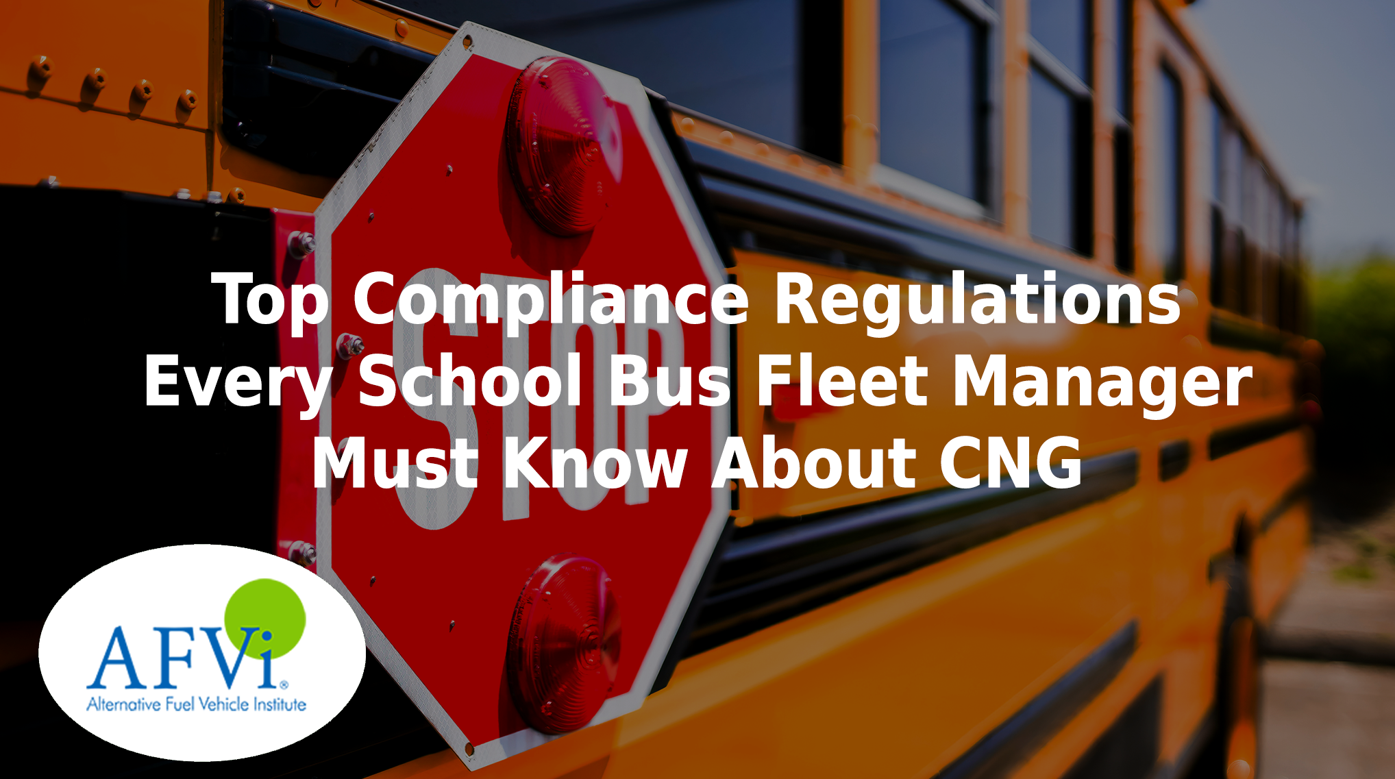 Top regulations every school bus fleet manager must know about CNG.