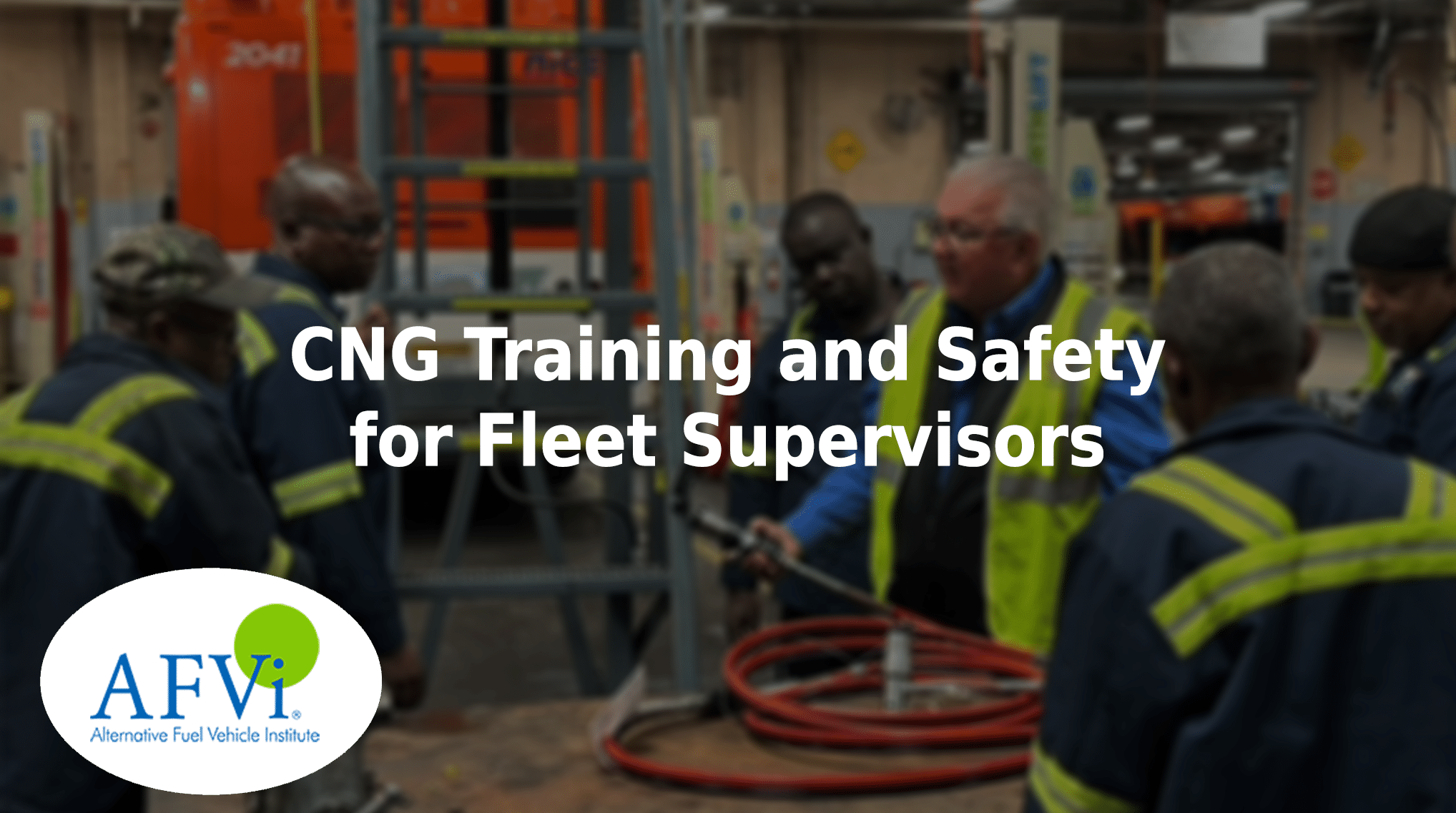 CNG training and safety for fleet supervisors.